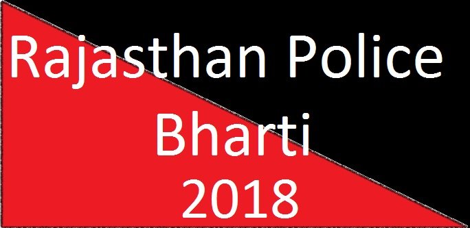 Rajasthan Police Bharti 2018 Notification