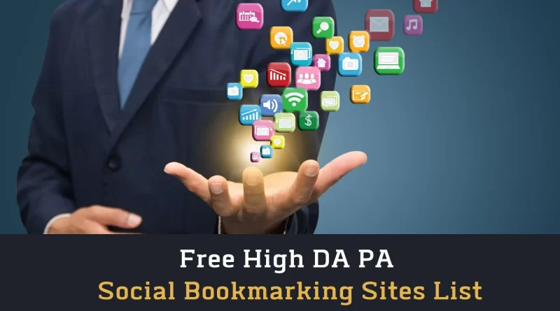 High DA & PA Social Media bookmarking