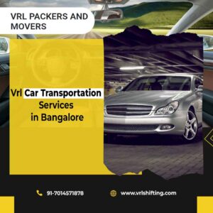 Vrl Car transportation Services in Bangalore
